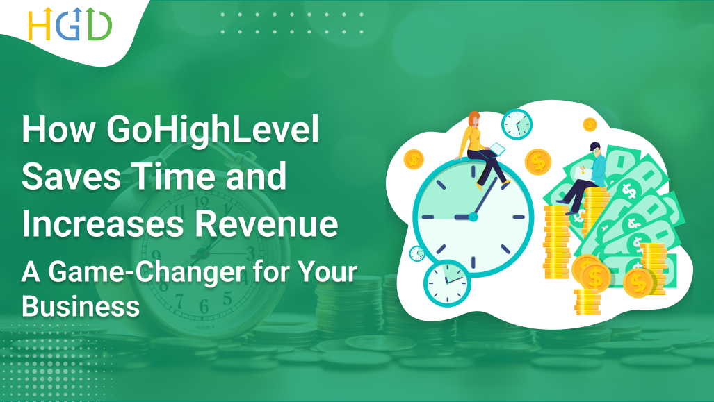 How GoHighLevel Saves Time & Increases Revenue | All-in-One CRM