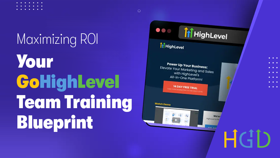 GoHighLevel Training Plan: A Step-by-Step Guide for Teams