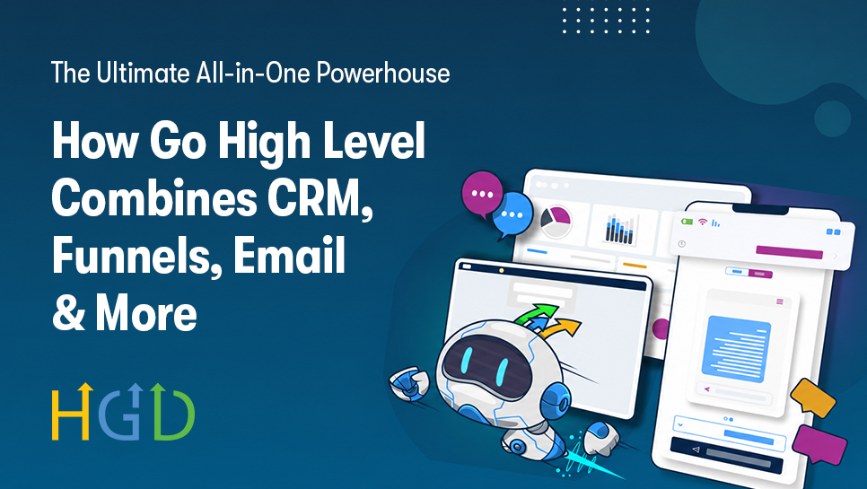 All-in-One GoHighLevel Combines CRM, Funnels, Email & More
